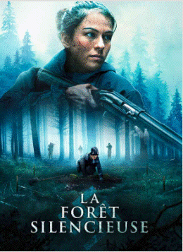 L’affiche du film « La Forêt silencieuse »